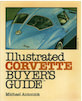 Illustrated Corvette Buyers Guide